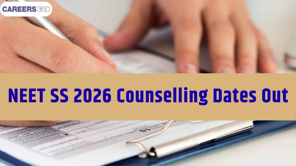 NEET SS 2026 Counselling Schedule Out: Round-Wise Dates